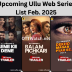 Upcoming Ullu Web series List Feb. 2025