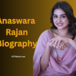 Anaswara Rajan Biography