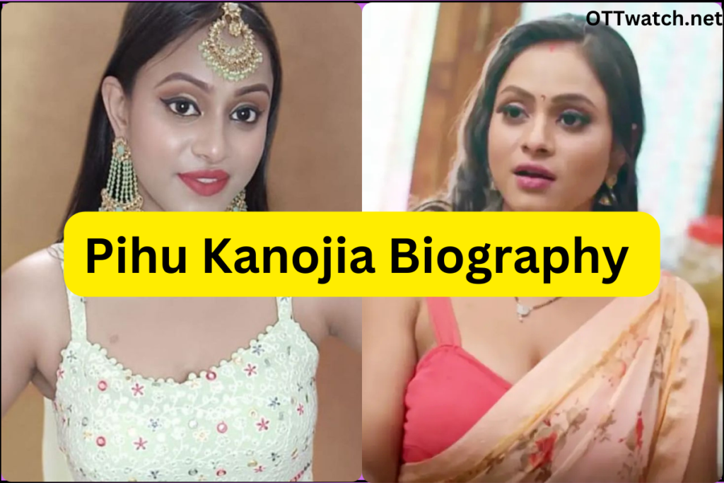 Pihu Kanojiya Web Series